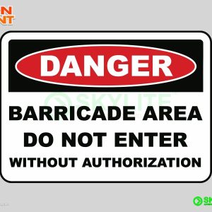 Barricade Area Do Not Enter Safety Sign