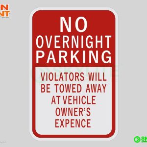 No Overnight Parking Violators Towed Safety Sign