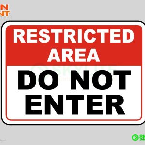 Restricted Area Do Not Enter Safety Sign