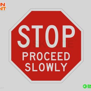 Stop Proceed Slowly Safety Sign