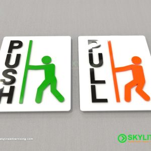 Acrylic Push & Pull Sign Design Three